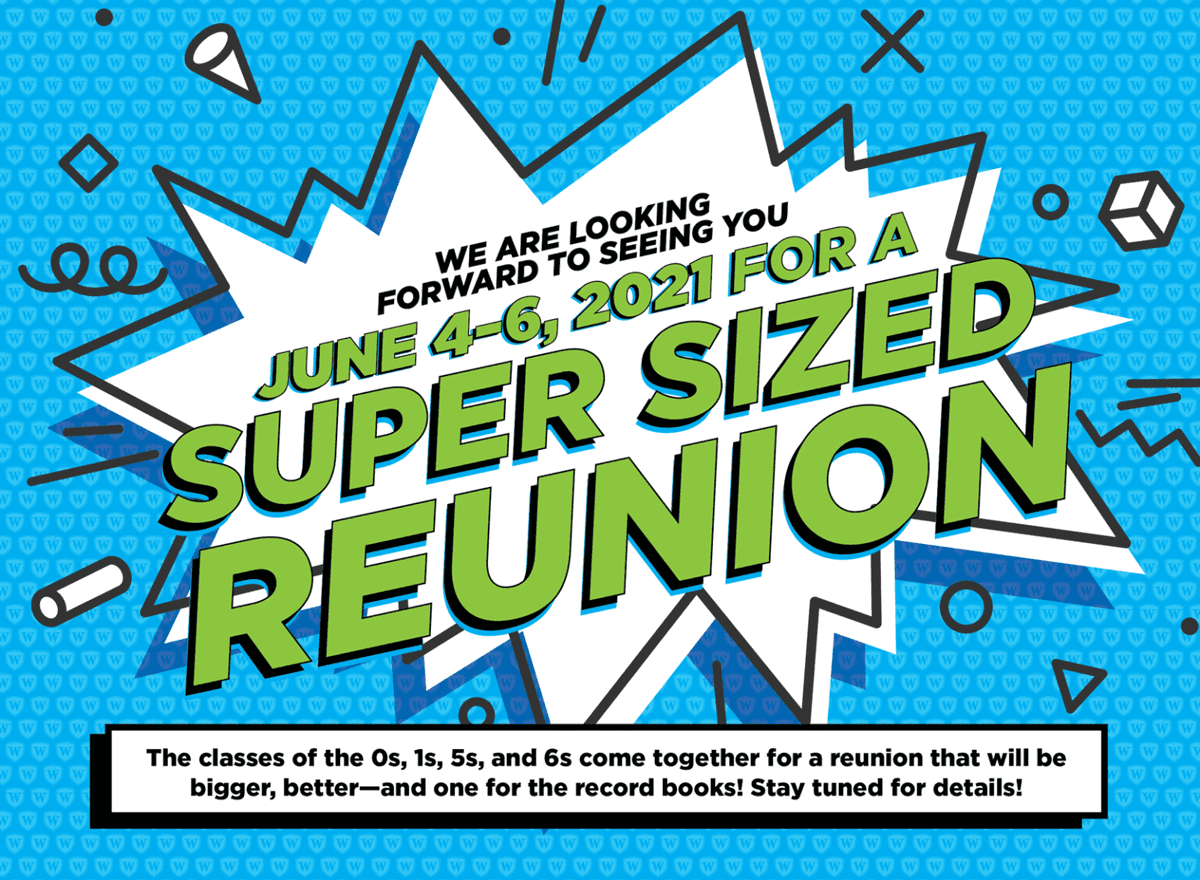 Graphic announcing Super Sized Reunion, June 4-6, 2021